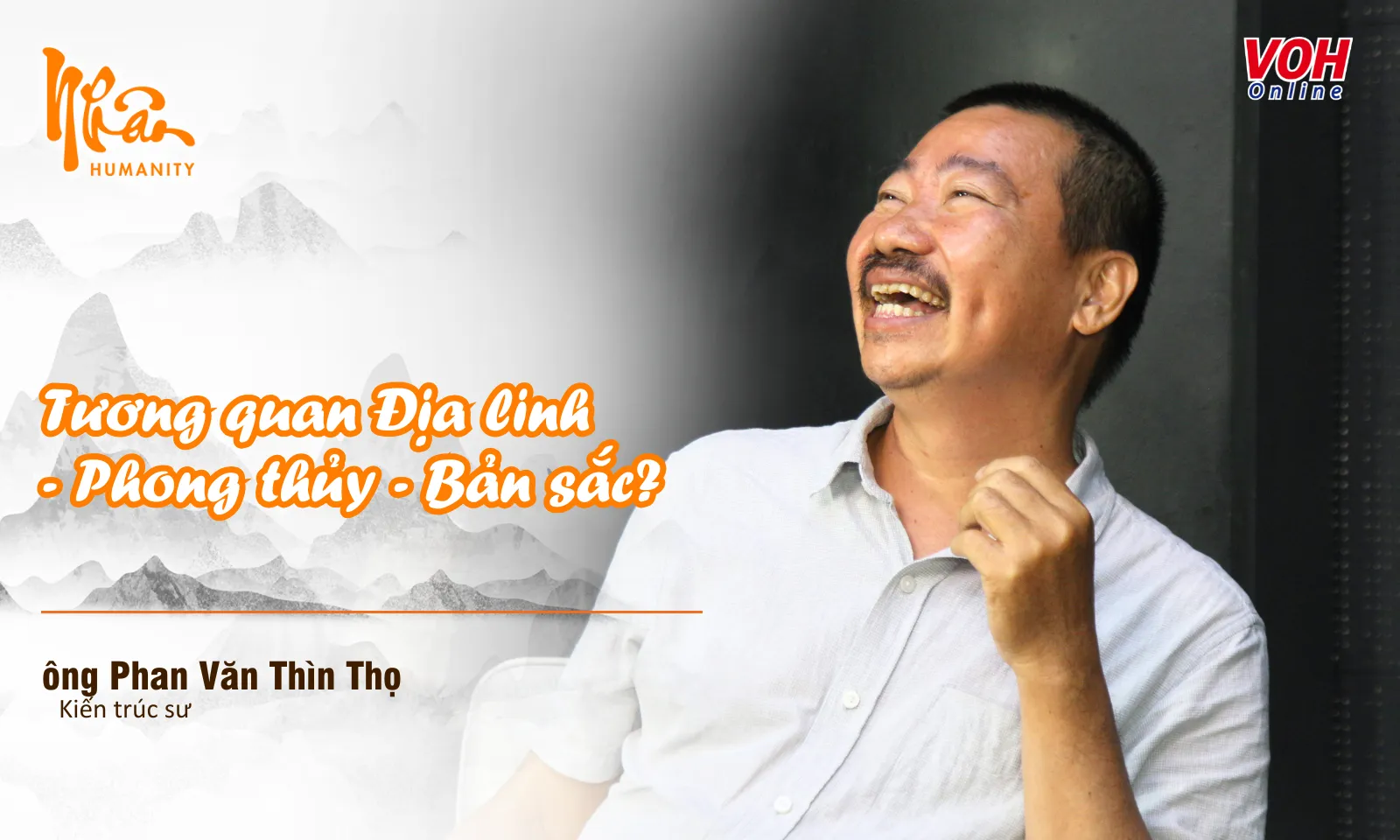 KTS Phan Văn Thìn Thọ: Tương quan Địa linh - Phong thủy - Bản sắc?