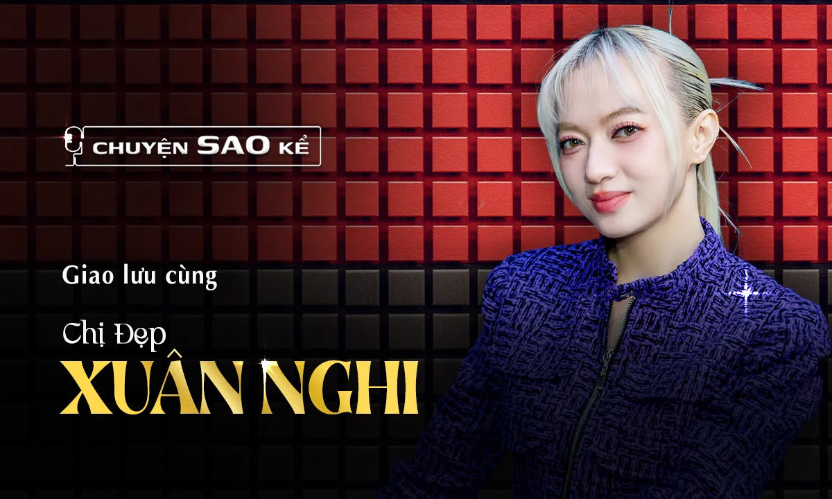 Chuyện sao kể | Xuân Nghi: Tìm lại hào quang ở Chị Đẹp Đạp Gió 2024