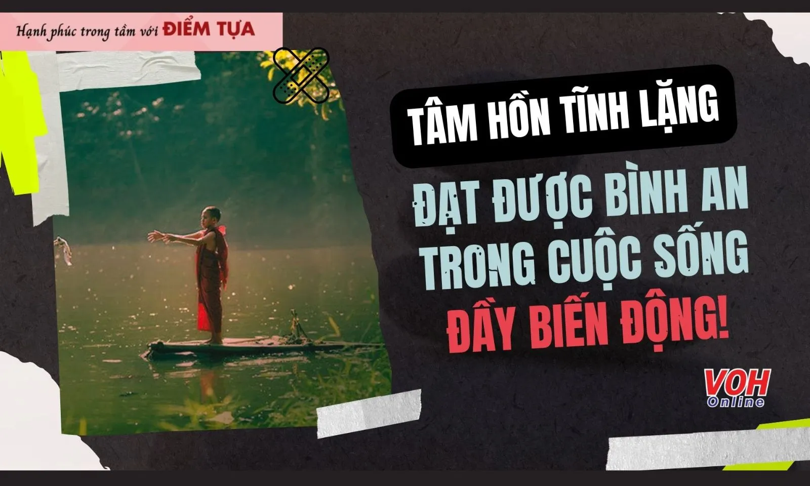 Tâm hồn tĩnh lặng: Bí quyết tìm bình an giữa cuộc sống xô bồ