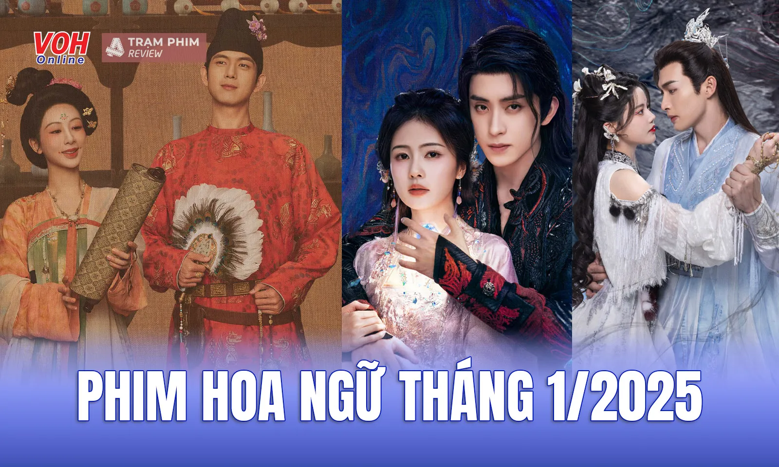 Phim Hoa Ngữ tháng 1/2025 mở ra cuộc PK sôi nổi giữa các đỉnh lưu