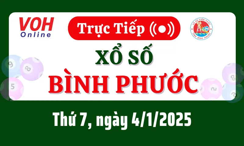 XSBP 4/1 - Kết quả xổ số Bình Phước hôm nay thứ 7 ngày 4/1/2025