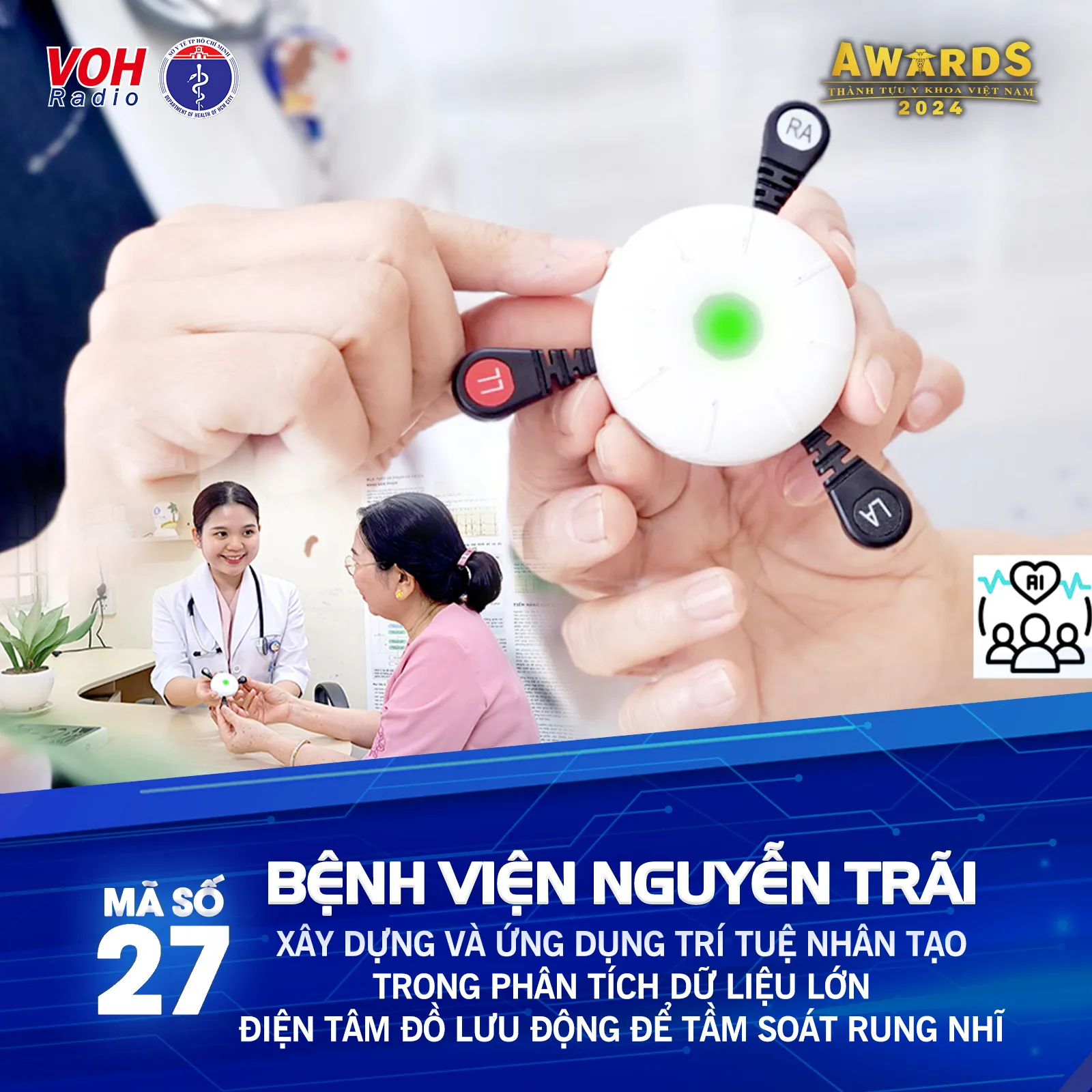 Đề cử 27 (BV Nguyễn Trãi) - Xây dựng và ứng dụng trí tuệ nhân tạo trong phân tích dữ liệu lớn điện tâm đồ lưu động để tầm soát rung nhĩ