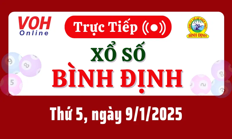XSBDI 9/1 - Kết quả xổ số Bình Định hôm nay thứ 5 ngày 9/1/2025