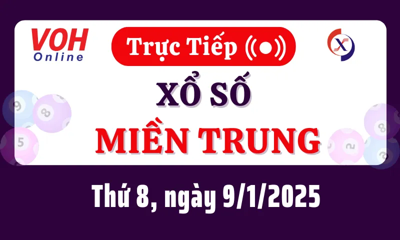 XSMT 9/1, Trực tiếp xổ số miền Trung thứ 5 ngày 9/1/2025