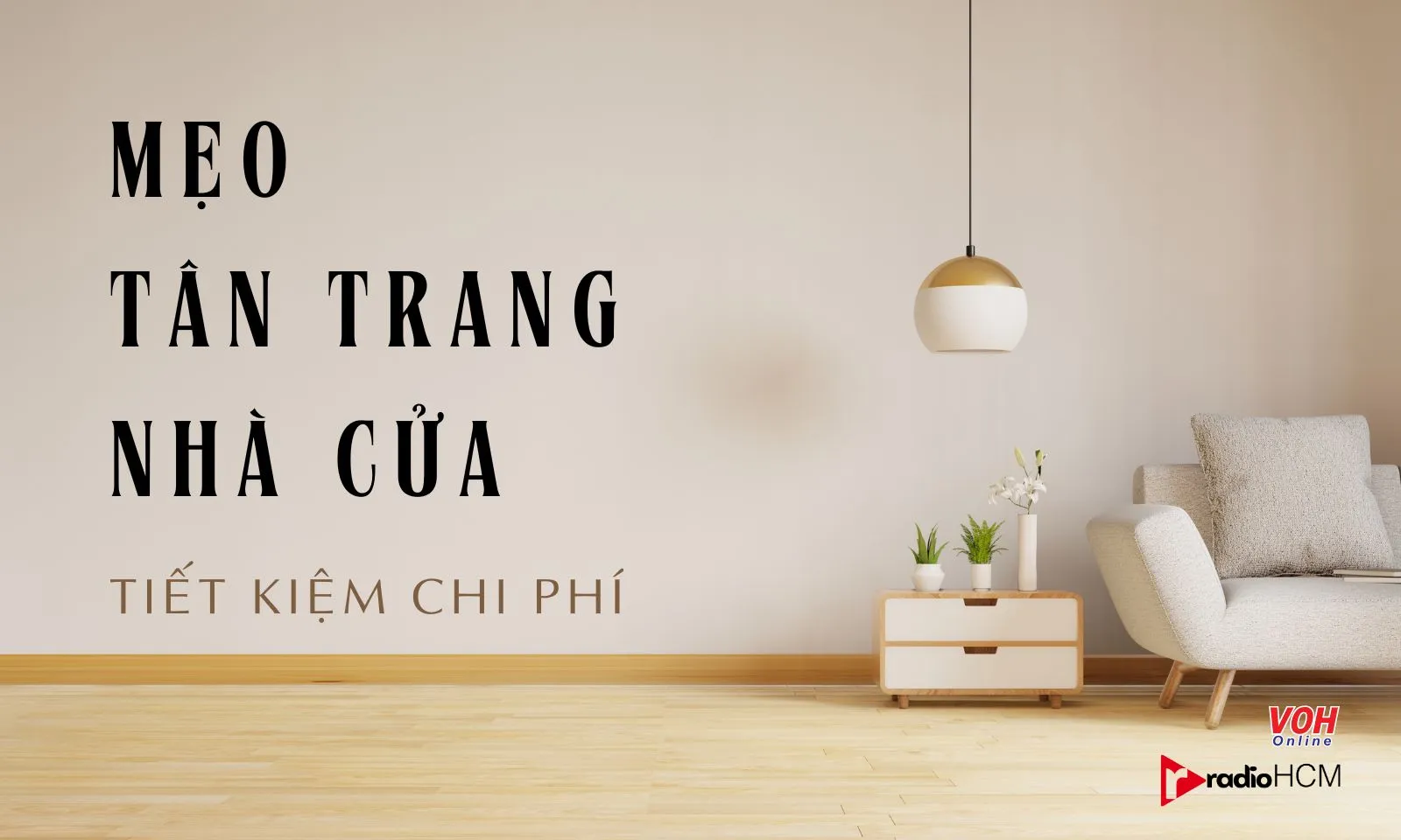 Mẹo để nhà cũ trông như mới lại tiết kiệm chi phí