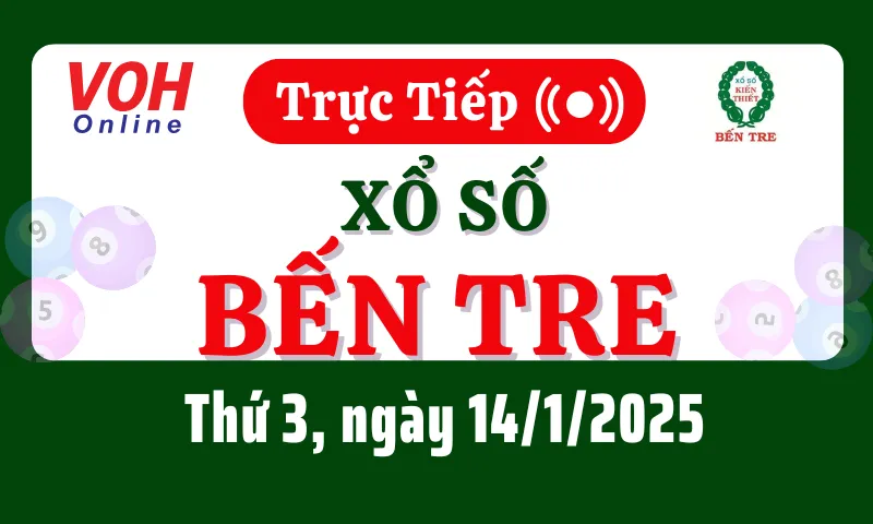 XSBT 14/1 - Kết quả xổ số Bến Tre hôm nay thứ 3 ngày 14/1/2025