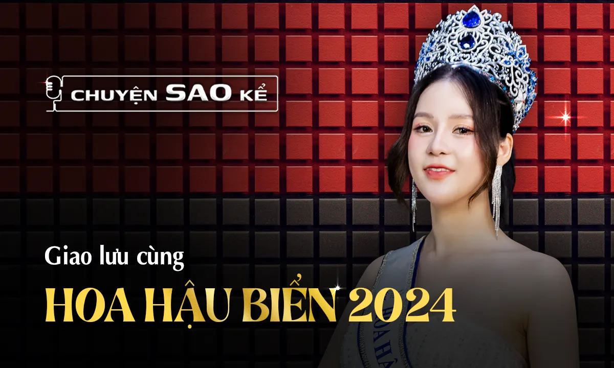 Chuyện sao kể | Giao lưu Tân Hoa hậu Biển Việt Nam 2024 Hoài Linh