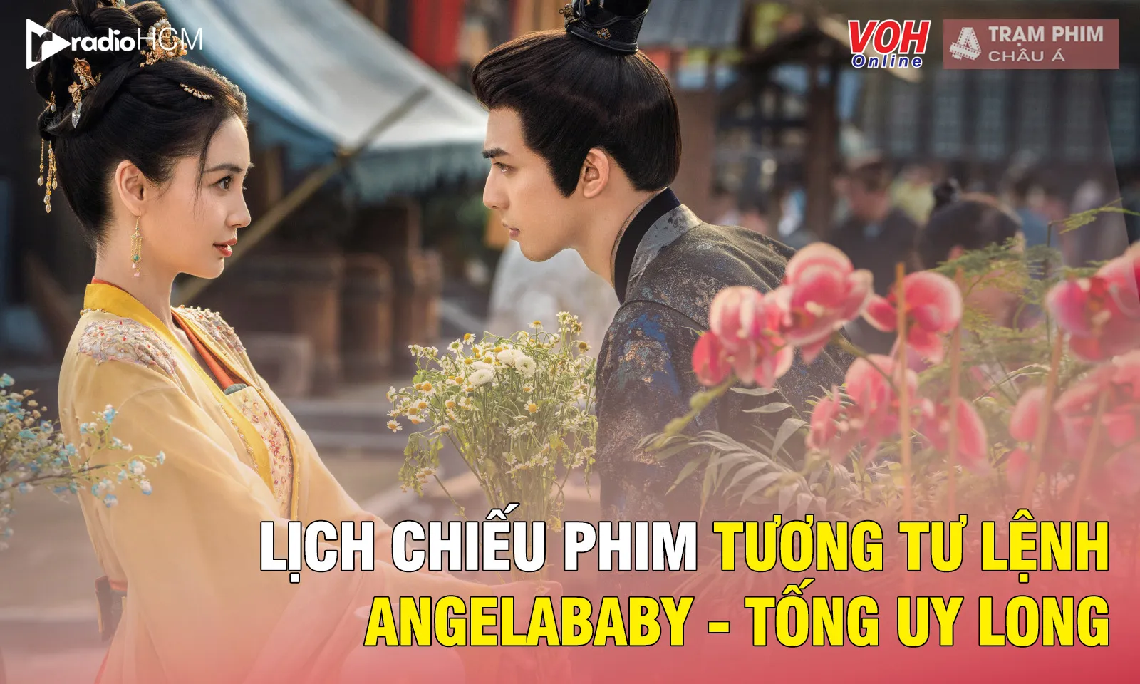 Lịch chiếu phim Tương Tư Lệnh của Angelababy và Tống Uy Long