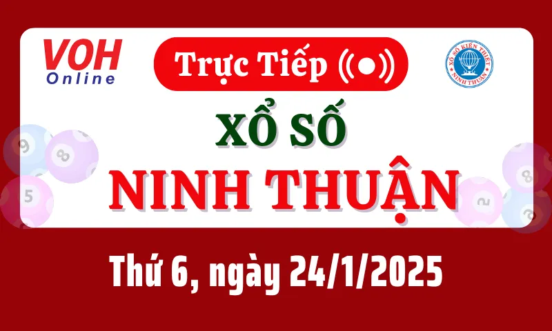 XSNT 24/1 - Kết quả xổ số Ninh Thuận hôm nay thứ 6 ngày 24/1/2025