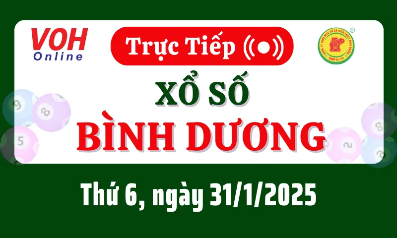 XSBD 31/1 - Kết quả xổ số Bình Dương hôm nay thứ 6 ngày 31/1/2025