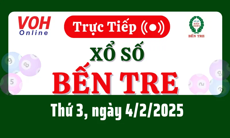 XSBT 4/2 - Kết quả xổ số Bến Tre hôm nay thứ 3 ngày 4/2/2025