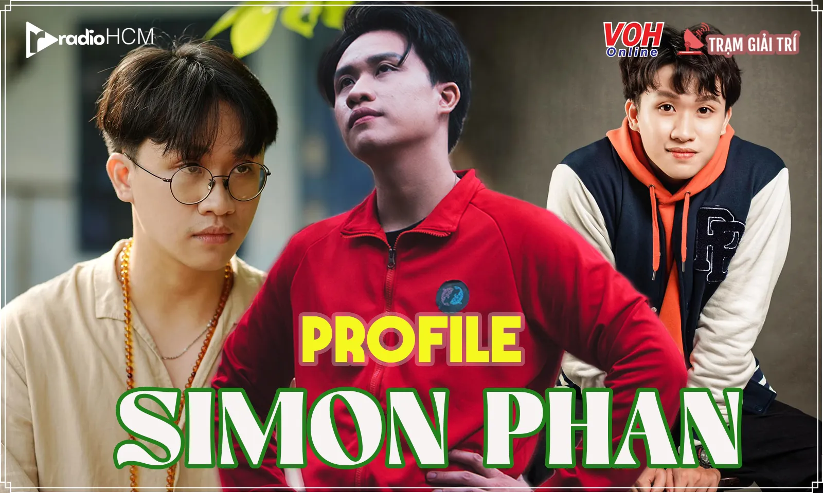 Simon Phan - chàng TikToker đa nhiệm, thành công nhờ 