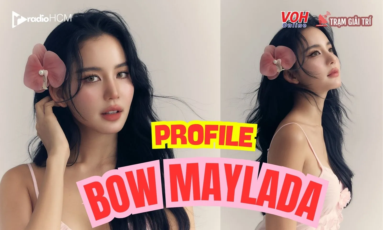 Profile Bow Maylada: ngọc nữ mới đài CH3