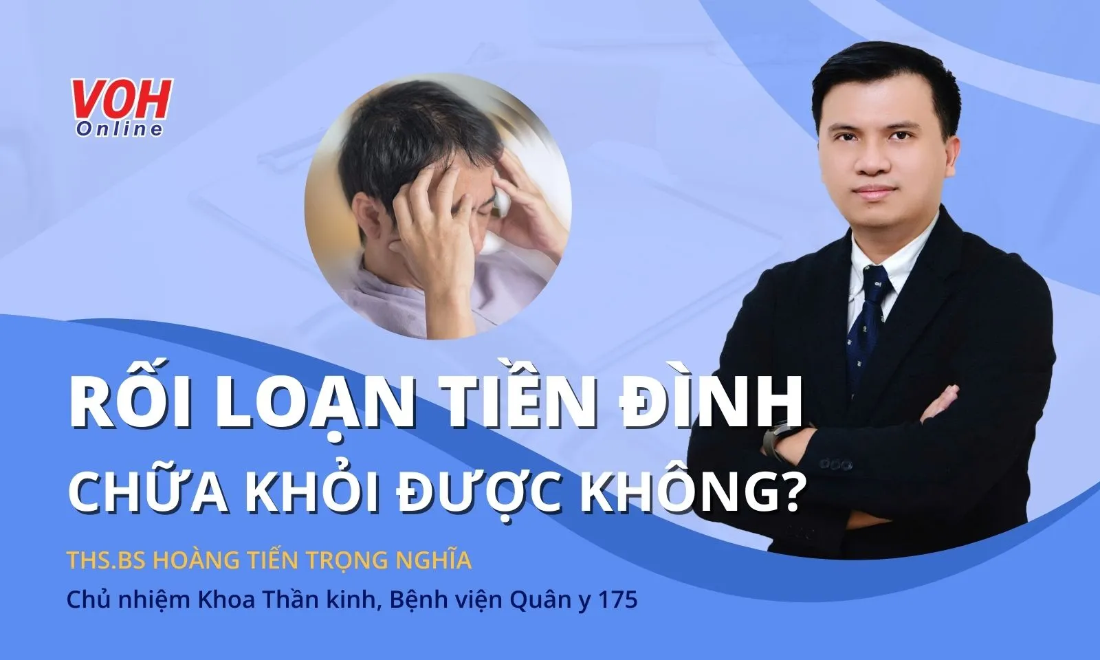 Rối loạn tiền đình có thể chữa khỏi không? Cách phòng ngừa tái phát