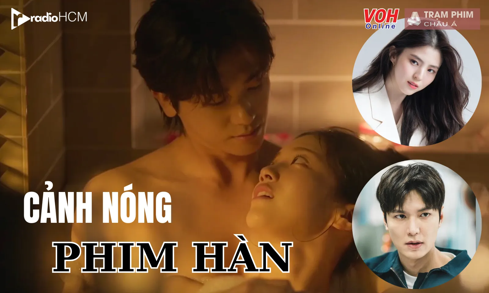 Cảnh nóng tràn lan trong phim Hàn tiềm ẩn những hiểm hoạ khó lường?