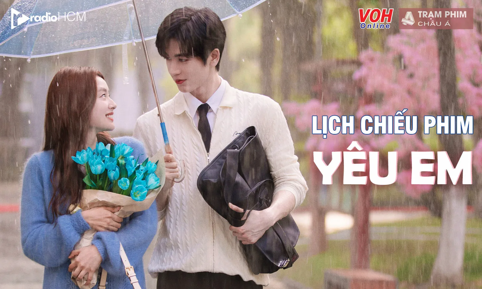 Lịch chiếu phim Yêu Em của Trương Lăng Hách và Từ Nhược Hàm