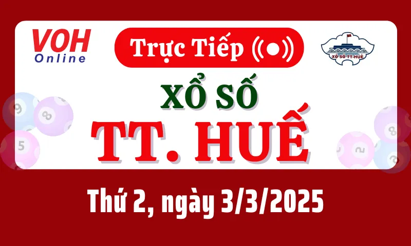 XSTTH 3/3 - Kết quả xổ số Thừa Thiên Huế hôm nay thứ 2 ngày 3/3/2025