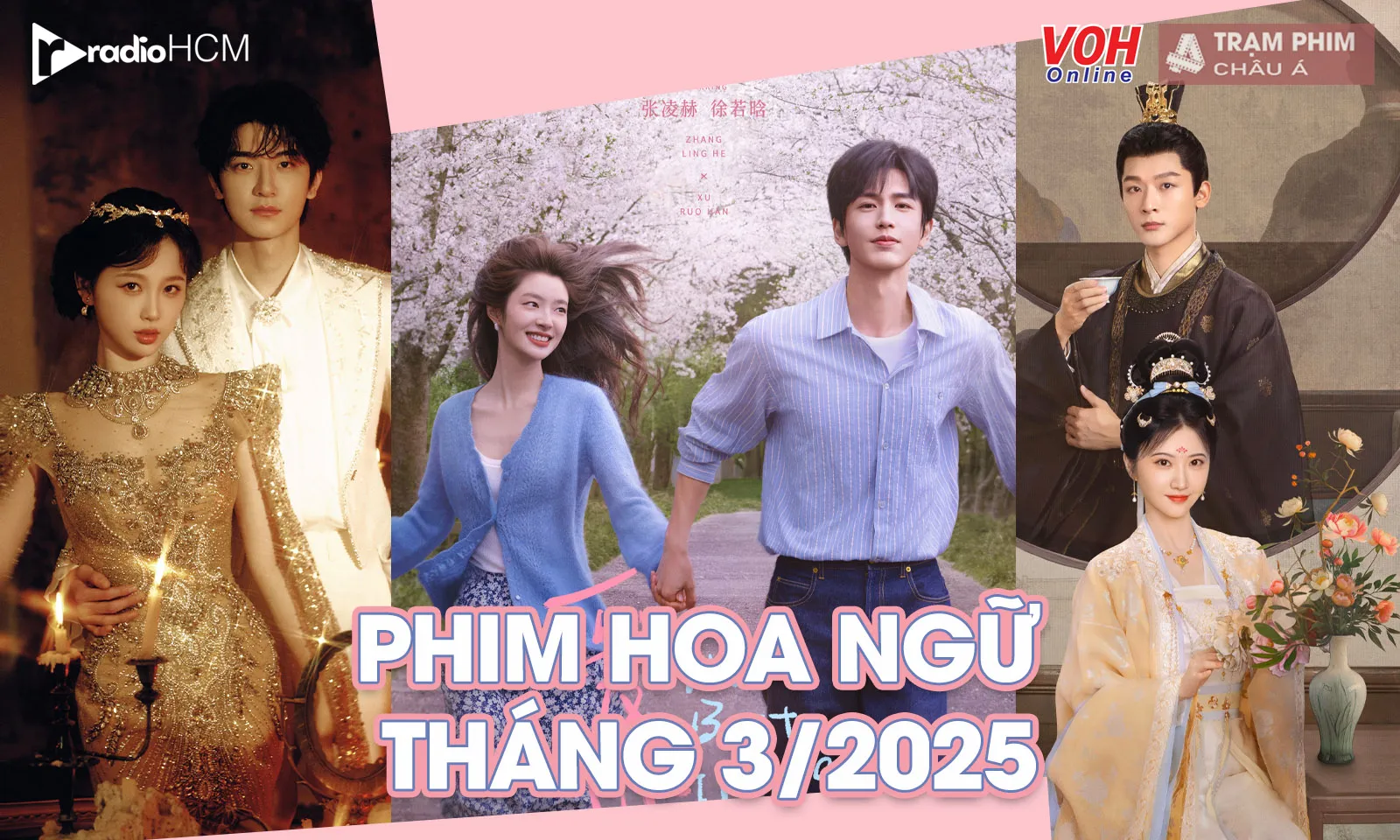 Phim Hoa ngữ tháng 3/2025 siêu ngọt với Yêu Em và nhiều cái tên gây chú ý