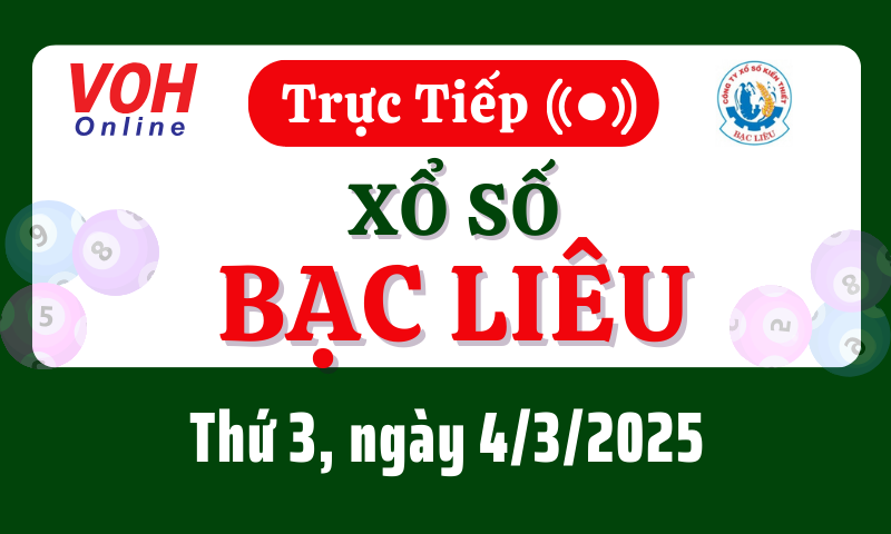 XSBL 4/3 - Kết quả xổ số Bạc Liêu hôm nay thứ 3 ngày 4/3/2025