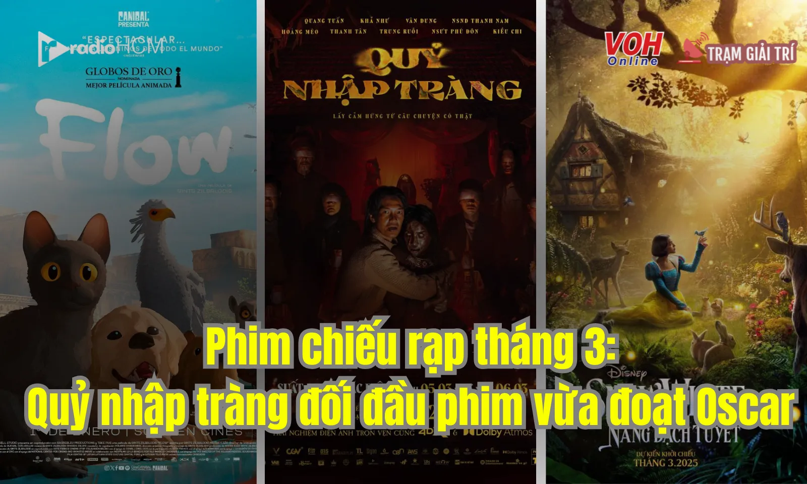 Phim chiếu rạp tháng 3/2025: Quỷ Nhập Tràng đối đầu phim vừa đoạt Oscar  