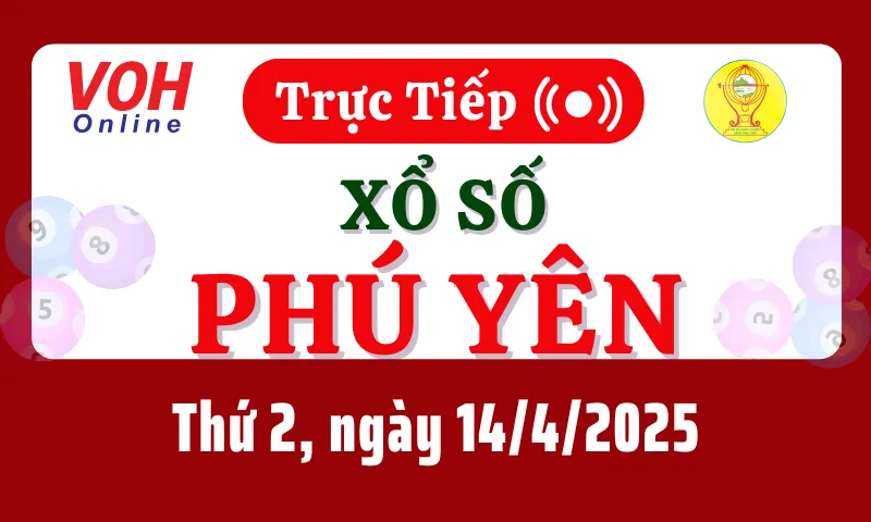 XSPY 14/4 - Kết quả xổ số Phú Yên hôm nay thứ 2 ngày 14/4/2025