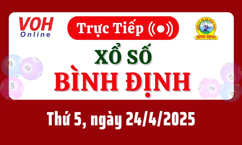 XSBDI 24/4 - Kết quả xổ số Bình Định hôm nay thứ 5 ngày 24/4/2025