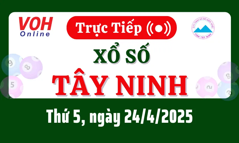 XSTN 24/4 - Kết quả xổ số Tây Ninh hôm nay thứ 5 ngày 24/4/2025