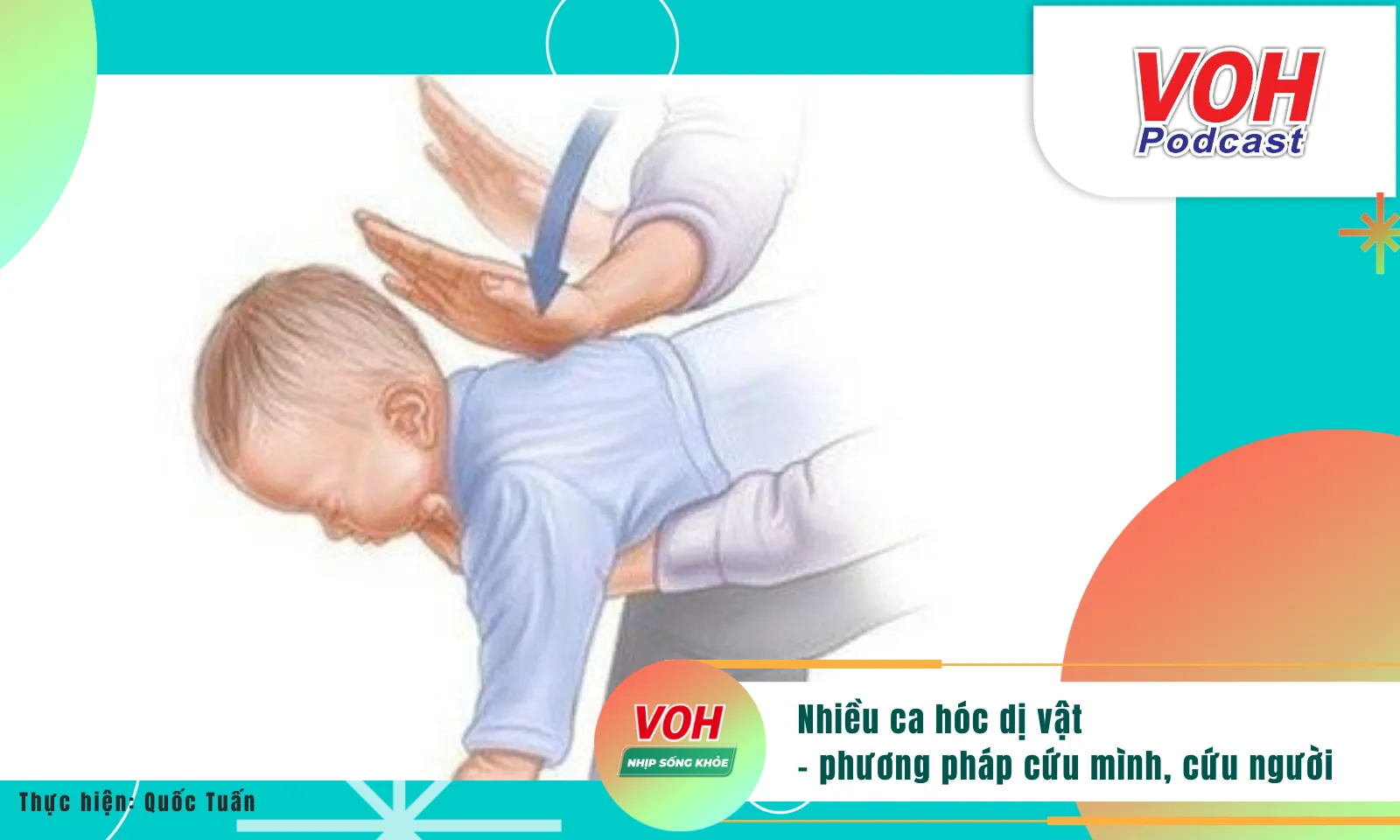 Nhiều ca hóc dị vật và phương pháp cứu mình, cứu người