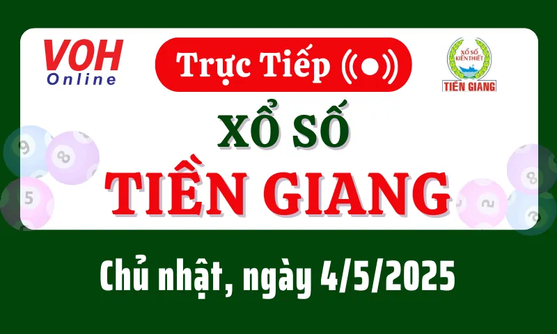 XSTG 4/5 - Kết quả xổ số Tiền Giang hôm nay chủ nhật ngày 4/5/2025