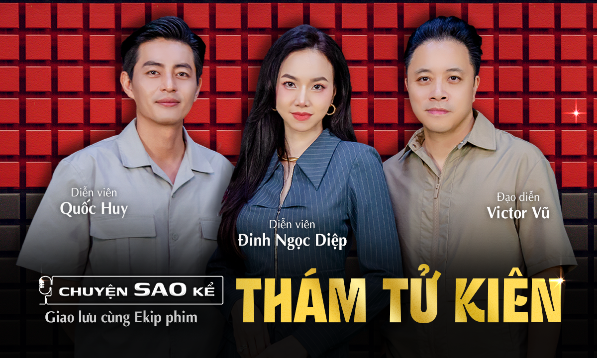 Chuyện sao kể | Thám Tử Kiên: Mục tiêu trăm tỷ để không lỗ?