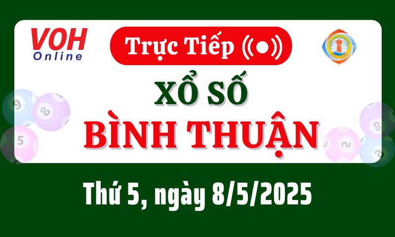 XSBTH 8/5 - Kết quả xổ số Bình Thuận hôm nay thứ 5 ngày 8/5/2025