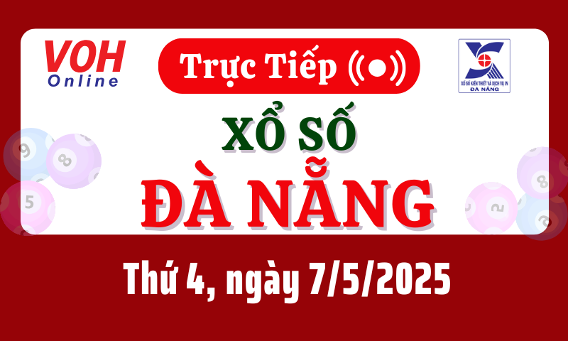XSDNG 7/5 - Kết quả xổ số Đà Nẵng hôm nay thứ 4 ngày 7/5/2025