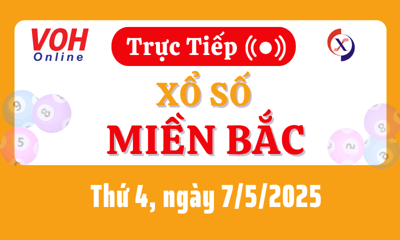 XSMB 7/5, Trực tiếp xổ số miền Bắc thứ 4 ngày 7/5/2025