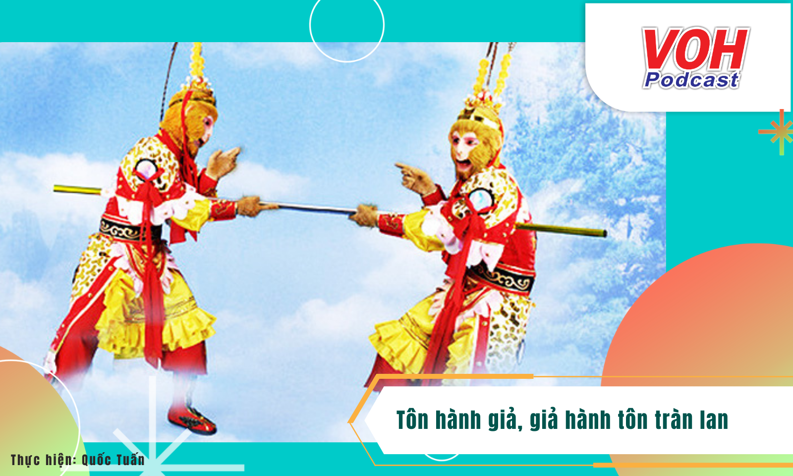 Tôn hành giả, giả hành tôn tràn lan