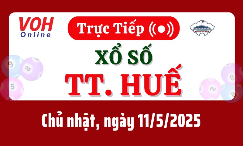 XSTTH 11/5 - Kết quả xổ số Thừa Thiên Huế hôm nay chủ nhật ngày 11/5/2025