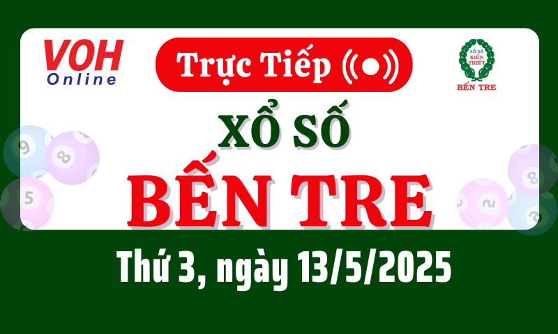 XSBT 13/5 - Kết quả xổ số Bến Tre hôm nay thứ 3 ngày 13/5/2025