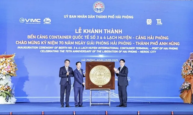 Hải Phòng: Khánh thành bến cảng container quốc tế số 3 và 4 Lạch Huyện