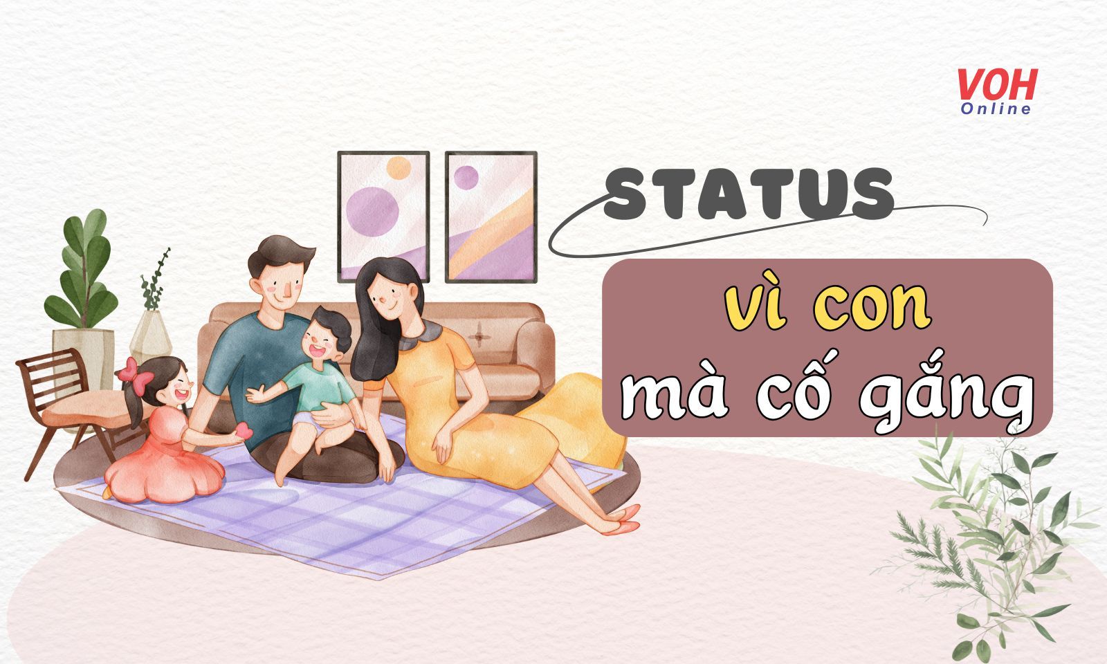 60+ stt vì con mà cố gắng hay, giúp nạp năng lượng hiệu quả