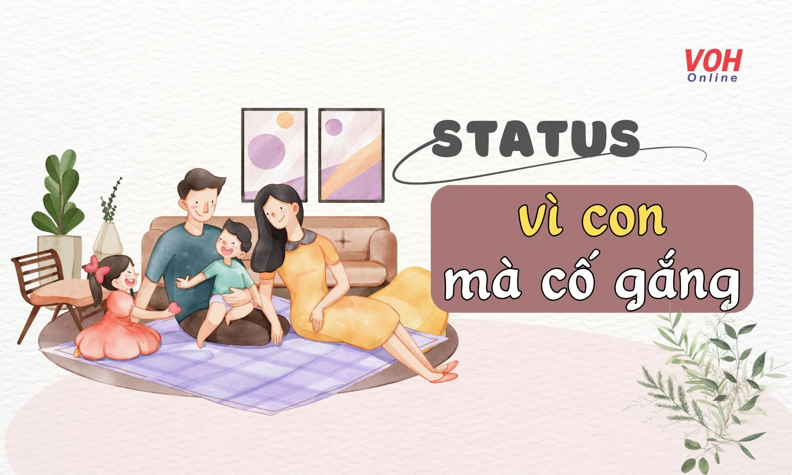 60+ stt vì con mà cố gắng hay, giúp nạp năng lượng hiệu quả