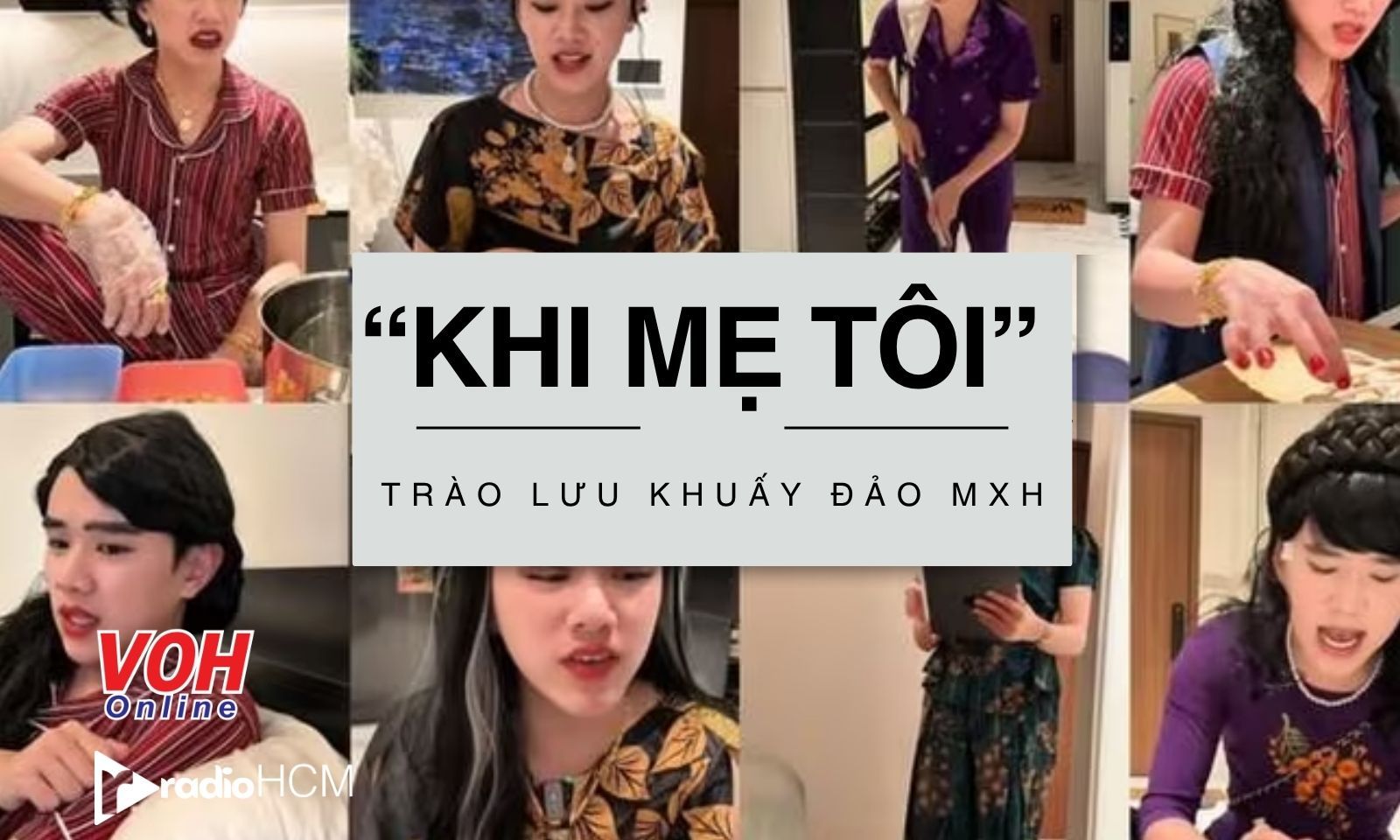 Cơn sốt “Khi mẹ tôi...” khiến dân tình cảm thán: Ai cũng có một bà mẹ giống nhau!