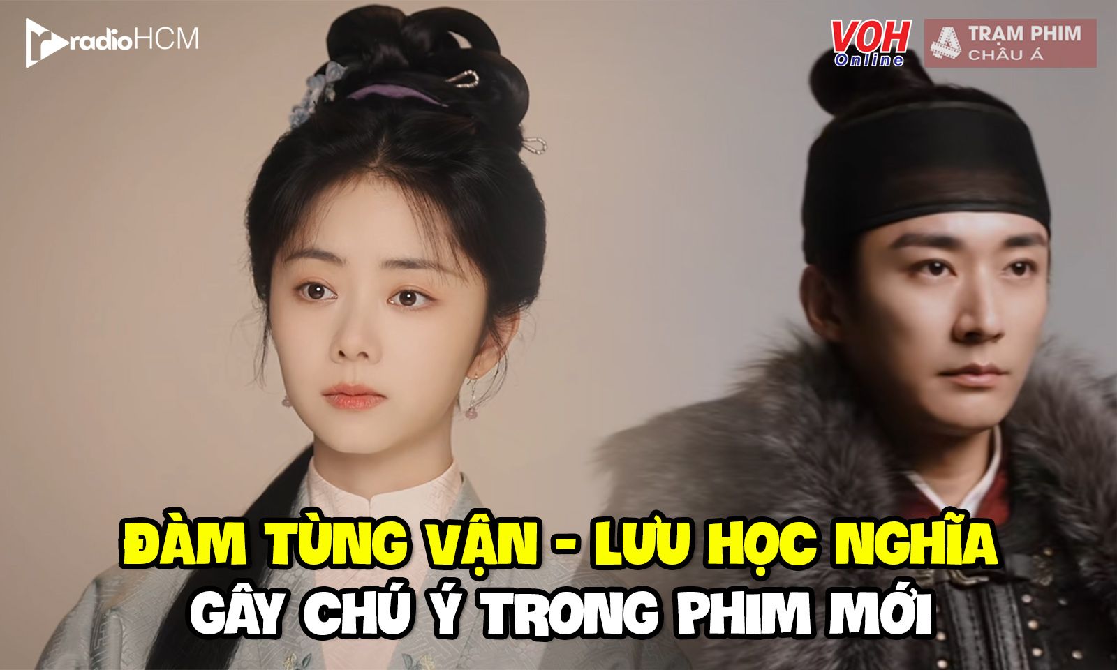 Đàm Tùng Vận và Lưu Học Nghĩa siêu đẹp đôi trong Lan Hương Như Cố