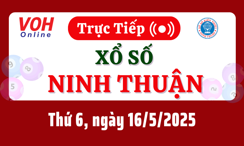 XSNT 16/5 - Kết quả xổ số Ninh Thuận hôm nay thứ 6 ngày 16/5/2025