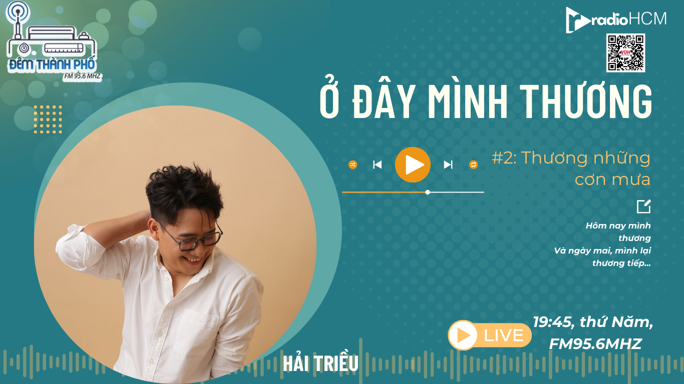Ở ĐÂY MÌNH THƯƠNG: #02_Thương những cơn mưa....