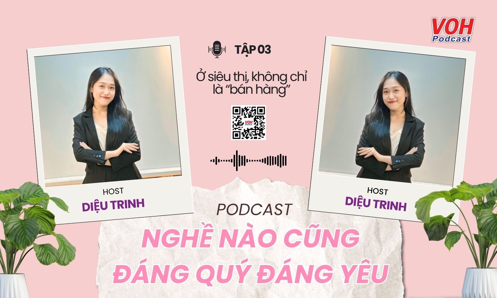 Tập 3: Ở siêu thị, không chỉ là bán hàng