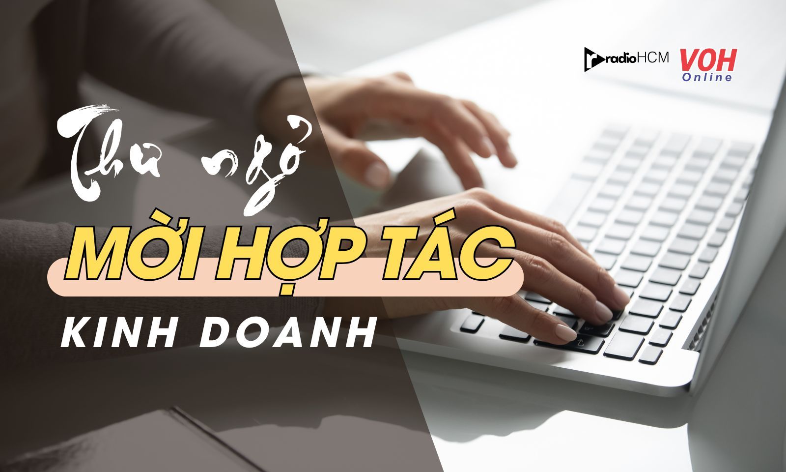 8 mẫu thư ngỏ mời hợp tác ấn tượng, “mê hoặc” đối tác thành công