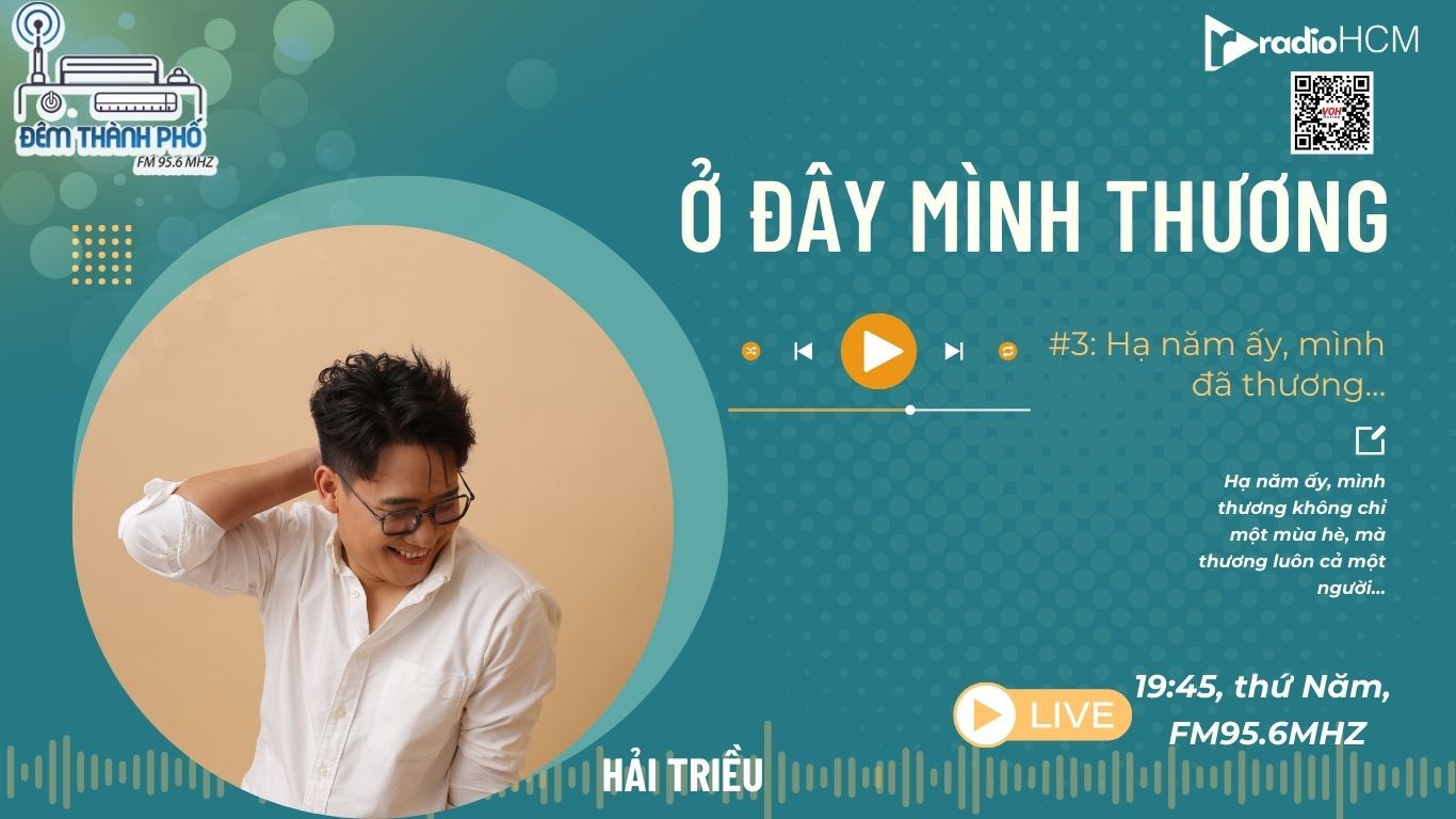 Ở ĐÂY MÌNH THƯƠNG: #03_Hạ năm ấy, mình đã thương...