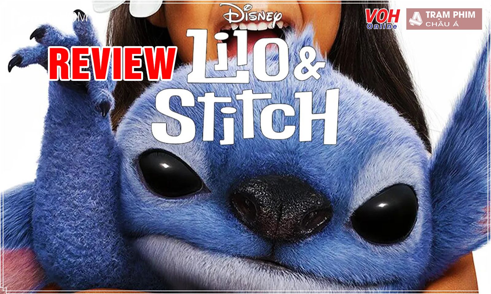 Review Lilo undefined Stitch: khái niệm Ohana qua lăng kính mới