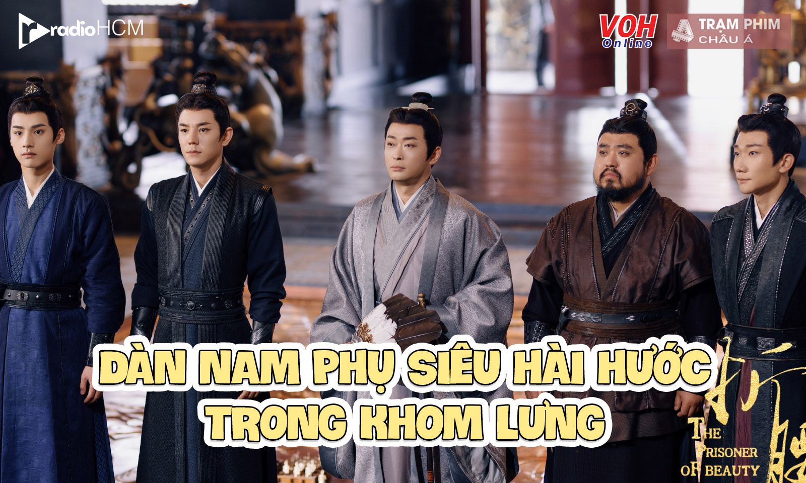 Khom Lưng đã có Ngụy Thiệu cực phẩm còn tặng kèm F4 cực tẻn