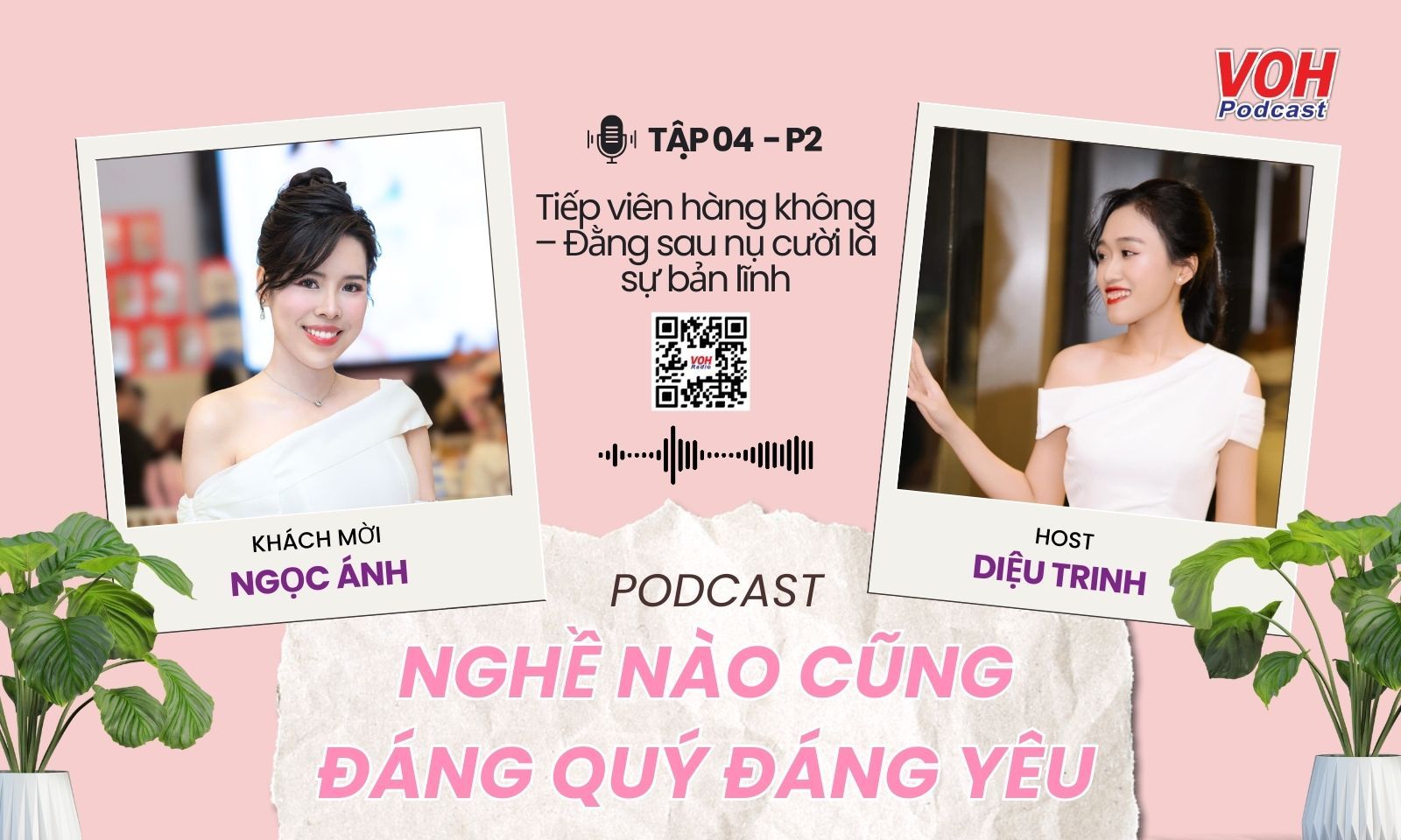 Tập 4-P2: Tiếp viên hàng không – Đằng sau nụ cười là sự bản lĩnh
