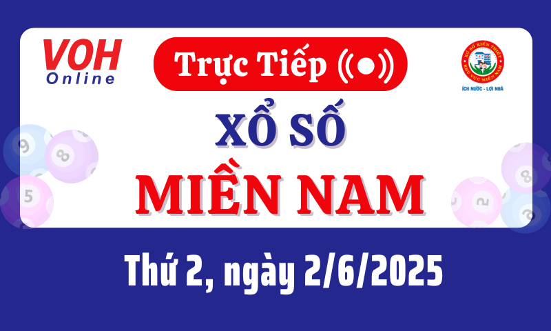 XSMN 2/6, Trực tiếp xổ số miền Nam thứ 2 ngày 2/6/2025